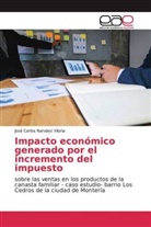 José Carlos Narváez Viloria - Impacto económico generado por el incremento del impuesto