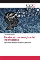 Lawrence Greenman - Fundación neurológica del inconsciente