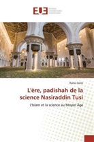 Ramiz Daniz - L'ère, padishah de la science Nasiraddin Tusi