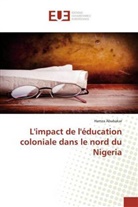 Hamza Abubakar - L'impact de l'éducation coloniale dans le nord du Nigeria