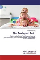 Milena Mutafchieva - The Analogical Train