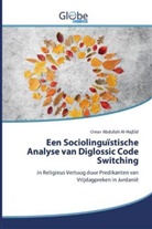 Omar Abdullah Al-Hajeid - Een Sociolinguïstische Analyse van Diglossic Code Switching