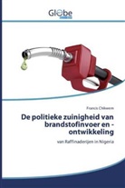 Francis Chikwem - De politieke zuinigheid van brandstofinvoer en -ontwikkeling