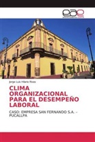 Jorge Luis Hilario Rivas - CLIMA ORGANIZACIONAL PARA EL DESEMPEÑO LABORAL