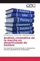 Cristina Carrillo, Fernando Insensé, Felipe de Jesús Martínez - Análisis cinemático de la marcha en desarticulado de hombro