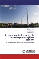 Vinoth Kumar B., Balamurugan K., Kaliamoorthy M. - A power control strategy to improve power system stability