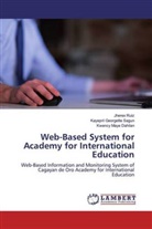 Kwency Maye Dahilan, Jherex Ruiz, Kayepril Georgette Sagun - Web-Based System for Academy for International Education