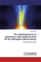 Ramiz Daniz - The development of geometry and mathematics at the Maragha Observatory