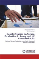 Alagappan Gopinathan, S. N. Sivaselvam - Genetic Studies on Semen Production in Jersey and HF Crossbred Bulls
