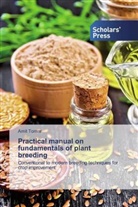 Amit Tomar - Practical manual on fundamentals of plant breeding