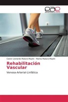 Castor Leonardo Maduro-Maytin, Marina Maduro-Maytin - Rehabilitación Vascular
