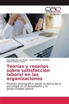 Melina Cabrera Leiva, Laura Medina Sandoval, Lina Mejía De Los Reyes - Teorías y reseñas sobre satisfacción laboral en las organizaciones