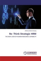 Anthony Kobina Ampong - Re- Think Strategic HRM