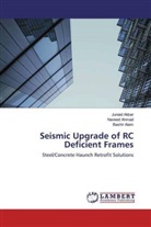 Naveed Ahmad, Junaid Akbar, Bashir Alam - Seismic Upgrade of RC Deficient Frames