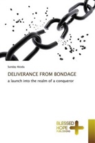 Sunday Akodu - DELIVERANCE FROM BONDAGE