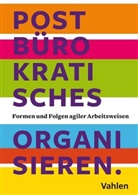 Finn-Rasmu Bull, Finn-Rasmus Bull, Jens Kapitzky, Judith Muster, Judith Musters - Postbürokratisches Organisieren