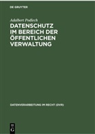 Adalbert Podlech - Datenschutz im Bereich der öffentlichen Verwaltung