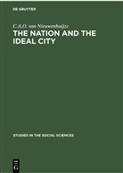 C A O van Nieuwenhuijze, C. A. O. van Nieuwenhuijze, C.A.O. van Nieuwenhuijze - The Nation and the Ideal City