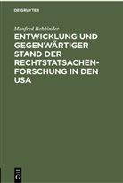 Manfred Rehbinder, Degruyter - Entwicklung und gegenwärtiger Stand der Rechtstatsachenforschung in den USA