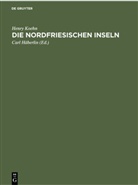 Henry Koehn, Carl Häberlin - Die Nordfriesischen Inseln