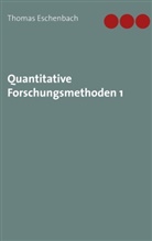 Thomas Eschenbach - Quantitative Forschungsmethoden 1