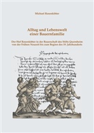 Michael Rosenkötter - Alltag und Lebenswelt einer Bauernfamilie