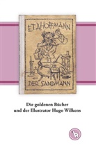 Kurt Dröge - Die goldenen Bücher und der Illustrator Hugo Wilkens