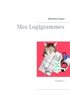 Micheline Chaoul - Mes Logigrammes