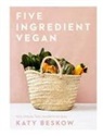 Katy Beskow - Five Ingredient Vegan