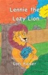 Lori Kaiser, Tbd, Lori Kaiser - Lennie the Lazy Lion