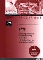 Elke Lippa-Jobmann, Birt Wöhler-Striezel, Birte Wöhler-Striezel - BATS - Betätigungsorientiertes Aktivierungstraining in der Schule