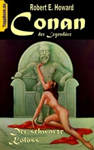 Robert E Howard, Robert E. Howard, Klaus-Diete Sedlacek, Klaus-Dieter Sedlacek - Conan der Legendäre