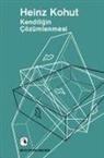 Heinz Kohut - Kendiligin Cözümlenmesi