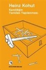 Heinz Kohut - Kendiligin Yeniden Yapilanmasi