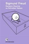 Sigmund Freud - Narsizm Üzerine ve Schreber Vakasi