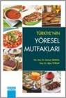Serkan Sengül, Oguz Türkay - Türkiyenin Yöresel Mutfaklari