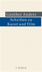 Guenther Anders, Günther Anders, Reinhar Ellensohn, Reinhard Ellensohn, Richar Ellensohn, Richard Ellensohn... - Schriften zu Kunst und Film