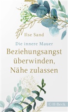 Ilse Sand - Die innere Mauer
