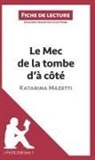 Cécile Perrel, Lepetitlitteraire, lePetitLittéraire f, lePetitLittéraire fr, lePetitLittéraire. fr, Cécile Perrel - Le Mec de la tombe d'à côté de Katarina Mazetti (Fiche de lecture)