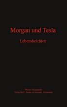 Werner Szczepanski - Morgan und Tesla