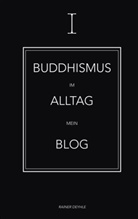 Rainer Deyhle - Buddhismus im Alltag