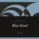 Andreas Niederau-Kaiser - Blue blood