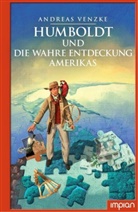 Andreas Venzke, Klaus Puth - Humboldt und die wahre Entdeckung Amerikas