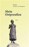 Rüdiger Freiherr von Neubeck, Rüdinger Freiherr von Neubeck, Rüdiger Freiherr von Neubeck - "Mein Ostpreußen"