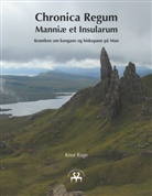 Rage Knut, Knut Rage, Heimskringla Reprint - Chronica Regum Manniæ et Insularum