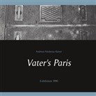 Andreas Niederau-Kaiser - Vater's Paris