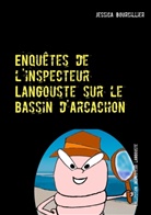 Jessica Bourcillier - Enquêtes de l'inspecteur Langouste sur le Bassin d'Arcachon