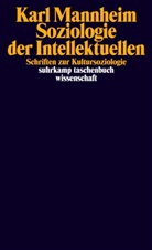 Karl Mannheim, Olive Neun, Oliver Neun - Soziologie der Intellektuellen