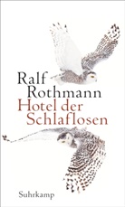 Ralf Rothmann - Hotel der Schlaflosen