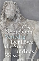 Cees Nooteboom, Simone Sassen - Venedig. Der Löwe, die Stadt und das Wasser